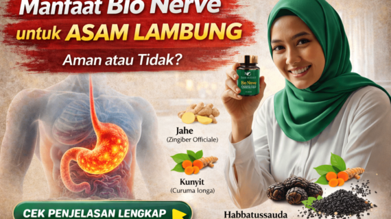 Manfaat Bio Nerve untuk Asam Lambung, Apakah Aman dan Efektif?